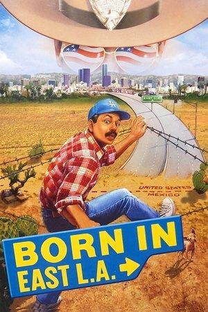 Poster - Народжений у Східному Лос-Анджелесі.
