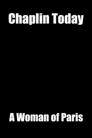 Poster - Чаплін сьогодні: 'Жінка з Парижа'